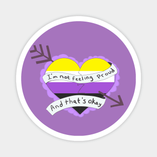 Not feeling proud (nonbinary version) Magnet